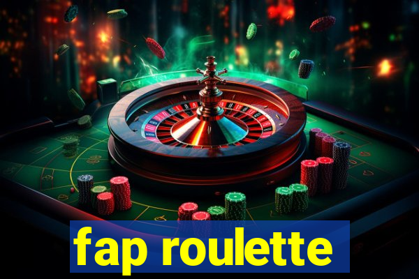 fap roulette